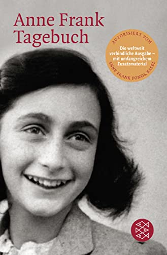 Tagebuch: Die weltweit gültige und verbindliche Fassung des Tagebuchs der Anne Frank, autorisiert vom Anne Frank Fonds Basel
