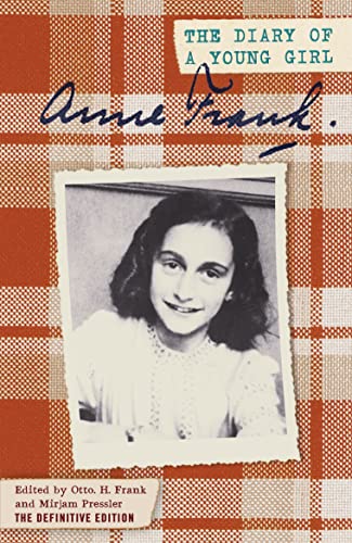 The Diary of a Young Girl: Ed. by Otto H. Frank and Mirjam Pressler