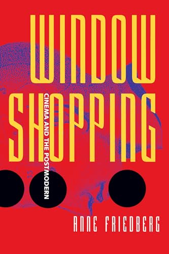 Window Shopping: Cinema and the Postmodern von University of California Press
