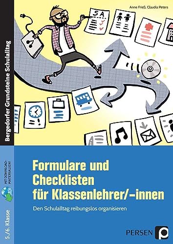 Formulare und Checklisten für Klassenlehrer/-innen: Den Schulalltag reibungslos organisieren