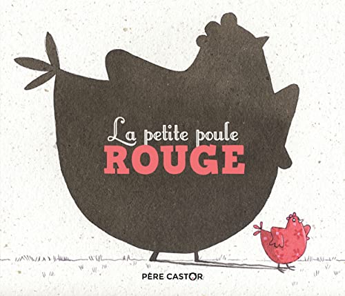 La Petite Poule rouge von PERE CASTOR