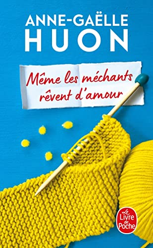 Même les méchants rêvent d'amour: Roman von Le Livre de Poche