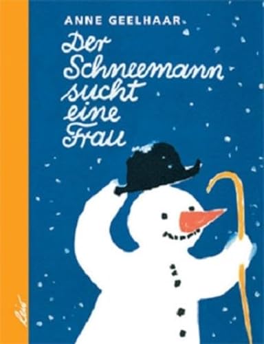 Der Schneemann sucht eine Frau von leiv Leipziger Kinderbuch