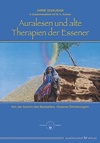 Auralesen und alte Therapien der Essener von Silberschnur Verlag Die G