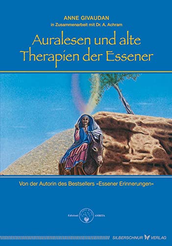 Auralesen und alte Therapien der Essener von Silberschnur Verlag Die G