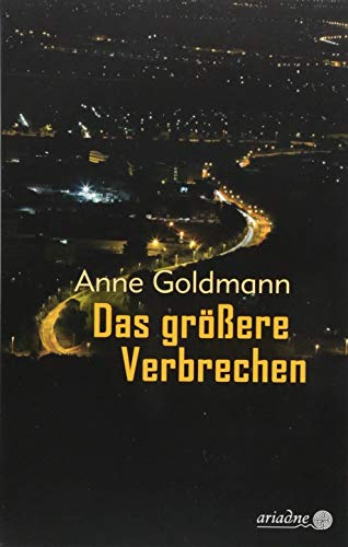 Das größere Verbrechen (Ariadne) von Argument- Verlag GmbH