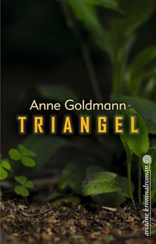 Triangel: Kriminalroman. Originalausgabe (Ariadne)