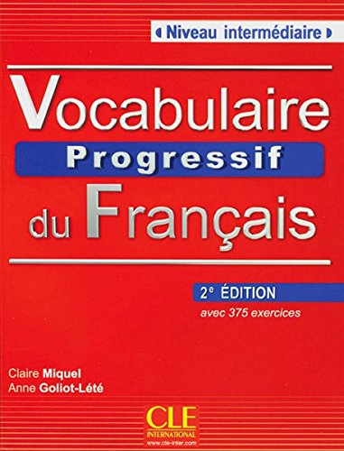 Vocabulaire progressif du français, 2ème éd. Niveau intermédiaire: avec 375 exercices. Buch + Audio-CD Vocabulaire progressif du français, 2ème éd. Niveau intermédiaire: avec 375 exercices. Buch + Audio-CD von Klett Sprachen