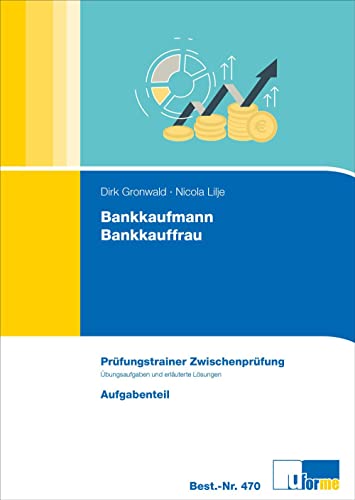 Bankkaufmann/Bankkauffrau Prüfungstrainer Zwischenprüfung von U-Form Verlag
