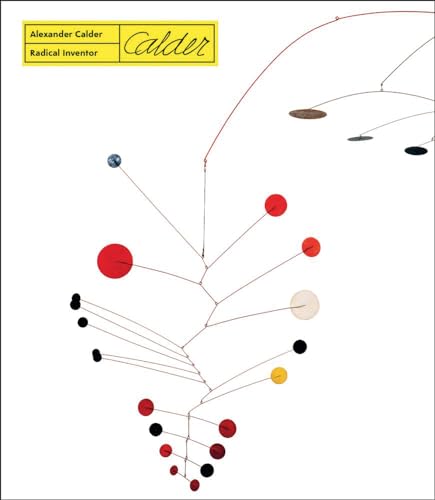 Alexander Calder: Radical Inventor von 5 Continents Editions