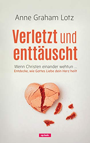 Verletzt und enttäuscht: Wenn Christen einander wehtun...