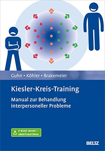 Kiesler-Kreis-Training: Manual zur Behandlung interpersoneller Probleme. Mit E-Book inside und Arbeitsmaterial von Beltz