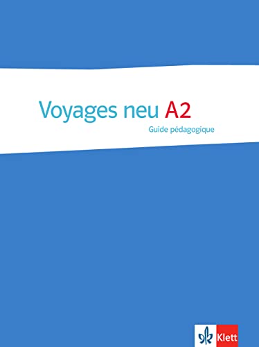 Voyages neu A2: Guide pédagogique von Klett Sprachen