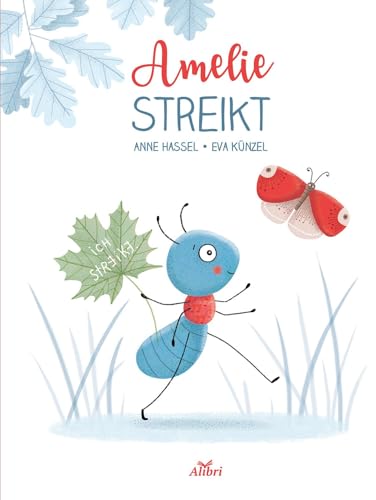 Amelie streikt: Bilderbuch von Alibri Verlag