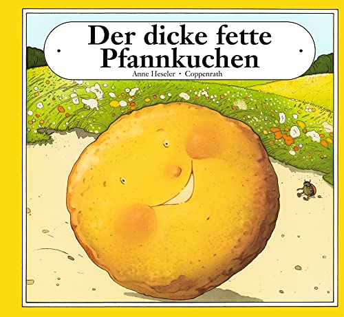 Der dicke fette Pfannkuchen (Bilder- und Vorlesebücher)