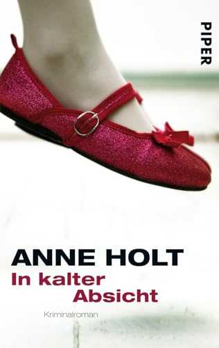 In kalter Absicht (Yngvar-Stubø-Reihe 1): Roman von PIPER