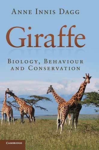 Giraffe: Biology, Behaviour and Conservation Giraffe: Biology, Behaviour and Conservation