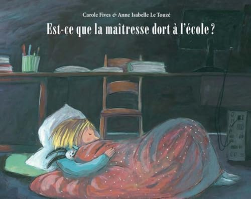 Est-ce que la maîtresse dort à l'école ? von EDL