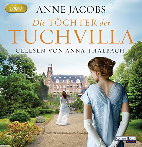 Die Töchter der Tuchvilla: . (Die Tuchvilla-Saga, Band 2)