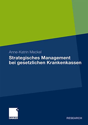 Strategisches Management bei gesetzlichen Krankenkassen von Gabler Verlag
