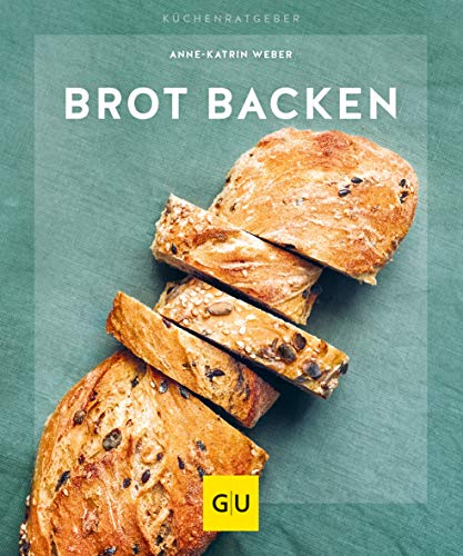 Brot backen: Wie das aus dem Ofen duftet! (GU Küchenratgeber) von Gräfe und Unzer