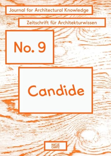 Candide. Journal for Architectural Knowledge: No. 9 von Hatje Cantz