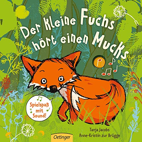 Der kleine Fuchs hört einen Mucks: Spielspaß mit Sound. Interaktives Kinderbuch mit sechs verschiedenen Tier-Sounds zum Vorlesen und Entdecken für Kinder ab 2 Jahren (Die kleine Eule und ihre Freunde) von Oetinger