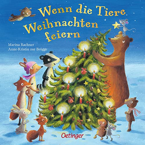 Wenn die Tiere Weihnachten feiern: Bilderbuch: Eine tolle Begleitung durch die Adventszeit für Kinder ab 2 Jahren (Wenn die Tiere feiern)