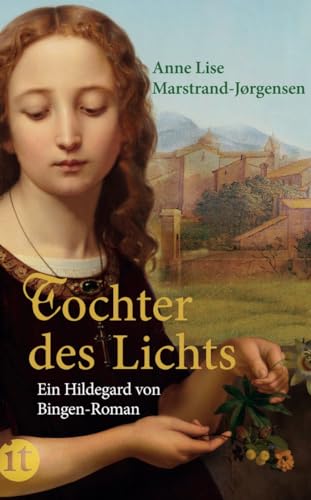 Tochter des Lichts: Ein Hildegard von Bingen-Roman (insel taschenbuch)