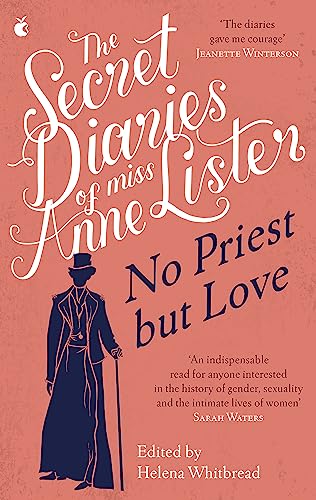 The Secret Diaries of Miss Anne Lister – Vol.2: No Priest But Love (Virago Modern Classics) von Virago