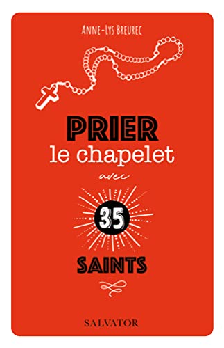 Prier le chapelet avec 35 saints von SALVATOR