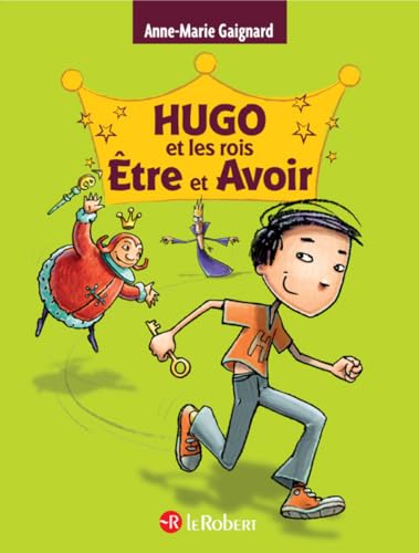Hugo Et Les Rois Etre Et Avoir: 3 in 1 von LE ROBERT