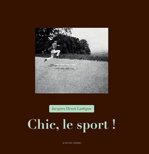Chic, le sport ! von Actes Sud