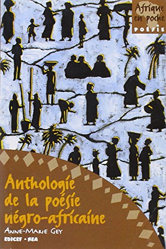 Anthologie de la poesie negro-africaine von Editions Classiques d'Expression Francaise (EDICEF