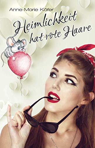 Heimlichkeit hat rote Haare von Independently published