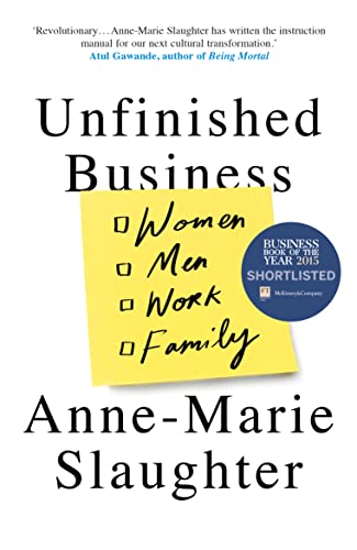 Unfinished Business: Women Men Work Family von Oneworld Publications