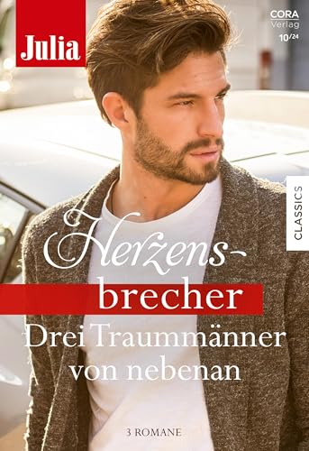 Julia Herzensbrecher Band 49: Drei Traummänner von nebenan Julia Herzensbrecher Band 49: Drei Traummänner von nebenan