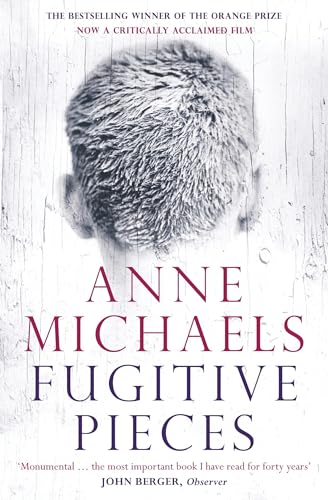 Fugitive Pieces: Winner of the Orange Prize for Fiction (Bloomsbury Paperbacks) von Bloomsbury