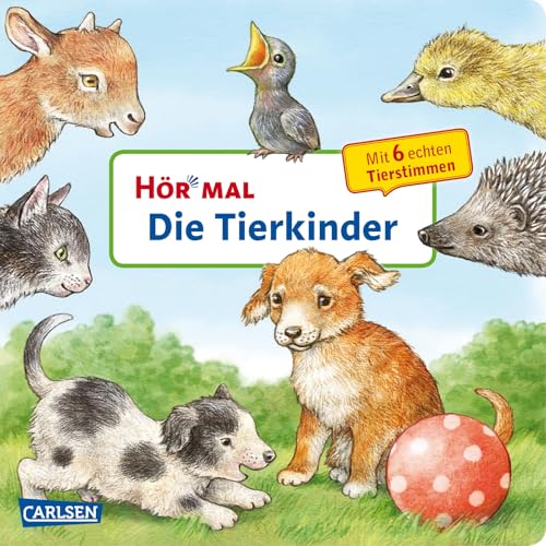 Hör mal (Soundbuch): Die Tierkinder: Zum Hören, Schauen und Mitmachen ab 2 Jahren. Mit echten Tierstimmen