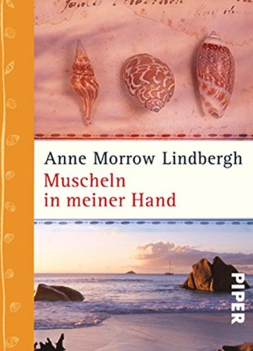 Muscheln in meiner Hand: Eine Antwort auf die Konflikte unseres Daseins von Piper