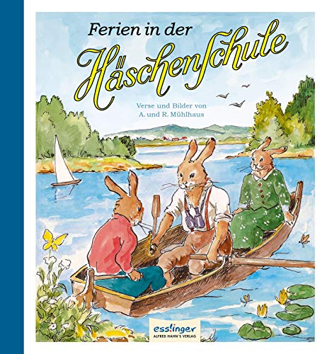 Die Häschenschule 4: Ferien in der Häschenschule (4) von Esslinger Verlag