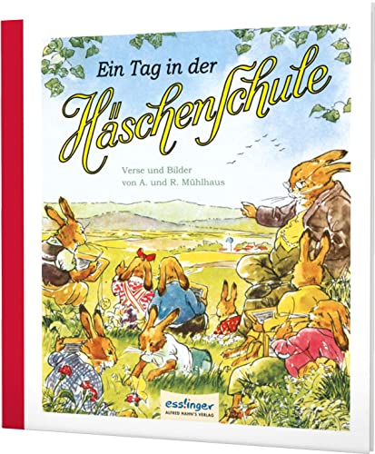 Die Häschenschule 3: Ein Tag in der Häschenschule: Nostalgie-Klassiker (3) von Esslinger Verlag