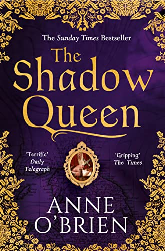 The Shadow Queen: A gripping escapist historical romance from the Sunday Times bestselling fiction author von HQ