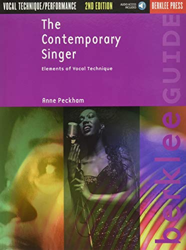Anne Peckham: The Contemporary Singer - Elements of Vocal Technique (2nd Edition): Lehrmaterial, CD für Gesang (Berklee Guide)
