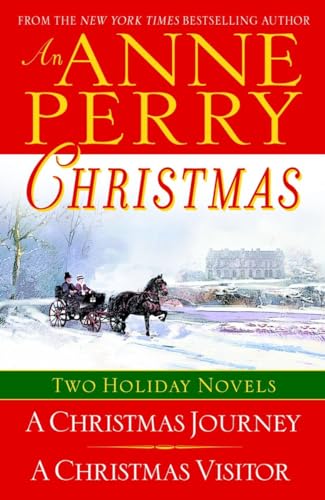 An Anne Perry Christmas: Two Holiday Novels (The Christmas Stories)