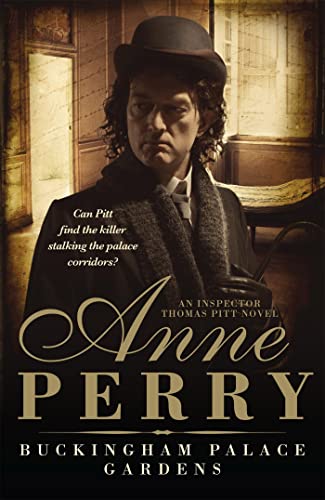Buckingham Palace Gardens (Thomas Pitt Mystery, Book 25): A royal mystery from the heart of Victorian London von Headline