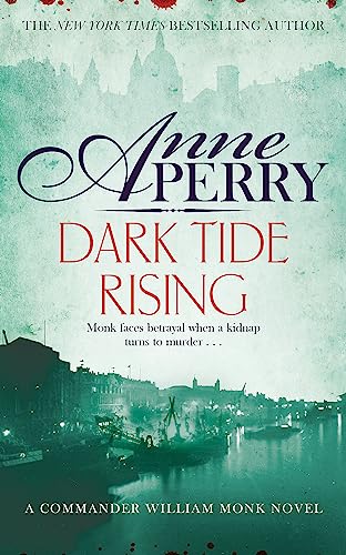 Dark Tide Rising (William Monk Mystery)