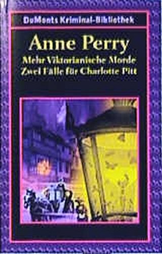 Mehr Viktorianische Morde. Zwei Fälle für Charlotte Pitt von DuMont