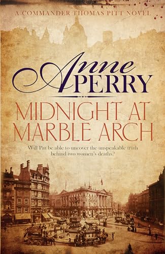 Midnight at Marble Arch: Danger is only ever one step away... (Thomas Pitt Mystery) von Headline Publishing Group