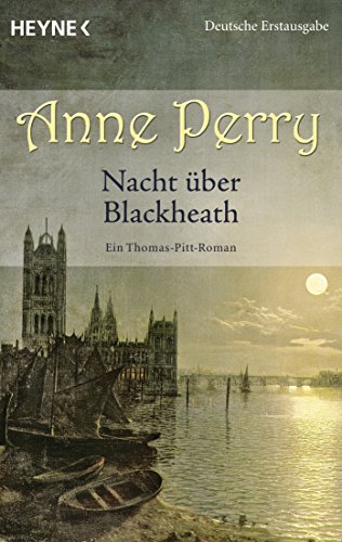 Nacht über Blackheath: Ein Thomas-Pitt-Roman (Die Thomas & Charlotte-Pitt-Romane, Band 29) von Heyne Taschenbuch